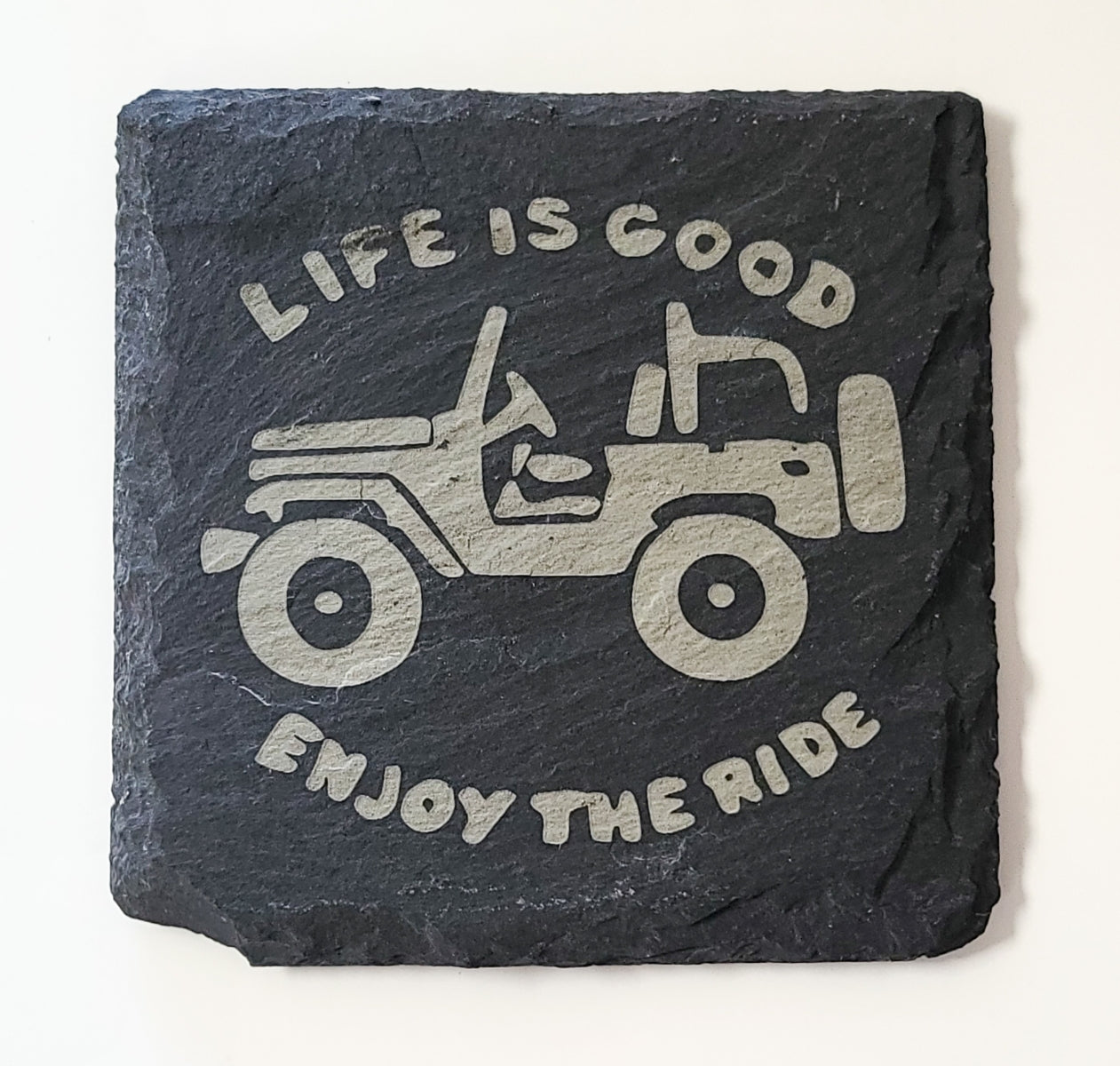 Jeep Slate Coaster - Life Is Good Enjoy The Ride